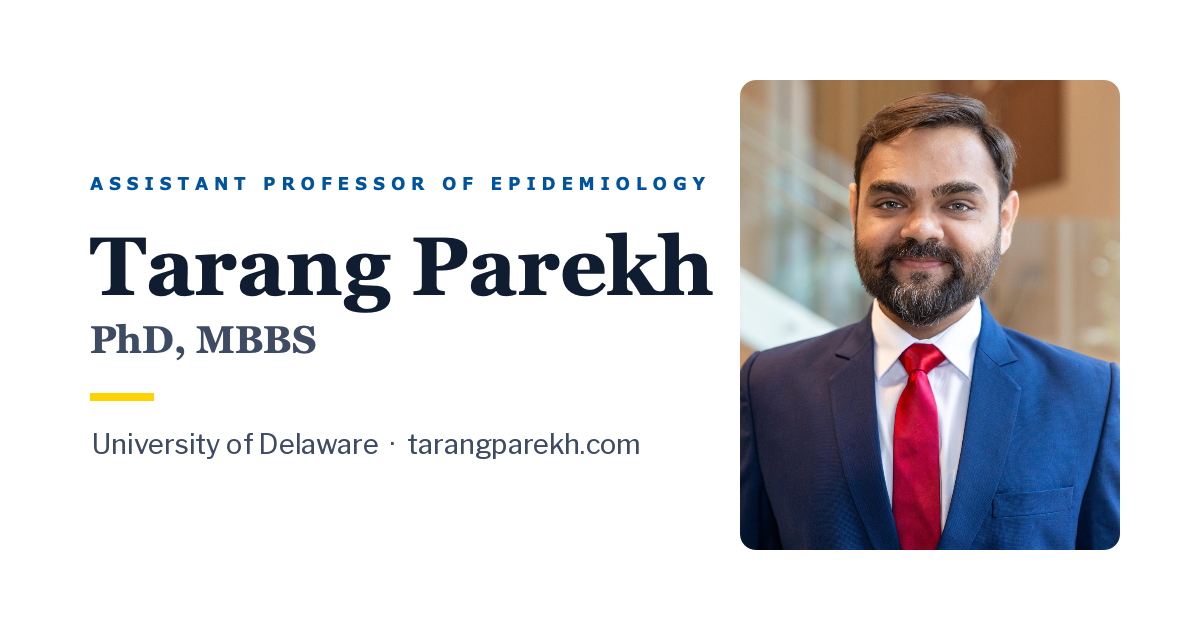 Tarang Parekh, PhD, MBBS — Epidemiologist & Health Services Researcher
